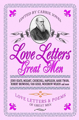 Love Letters Great Men - Jones, Carrie