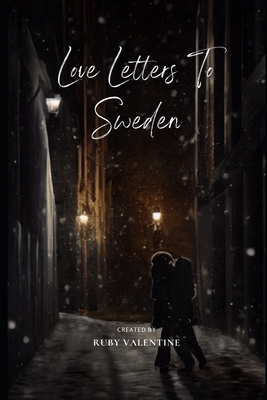 Love Letters To Sweden - Valentine, Ruby