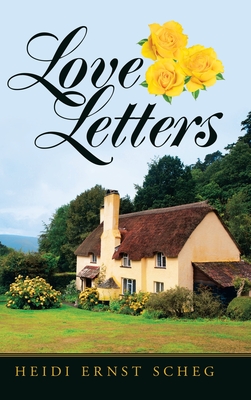 Love Letters - Scheg, Heidi Ernst