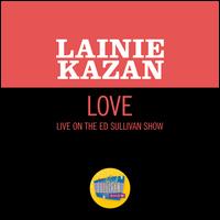 Love [Live on The Ed Sullivan Show, July 6, 1969] - Lainie Kazan