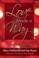 Love Made a Way: The Journey of Christmas