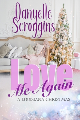 Love Me Again - Nunlee, Paulette (Editor), and Scroggins, Danyelle