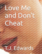 Love Me and Don't Cheat