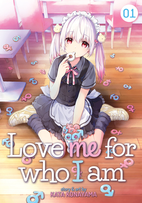 Love Me for Who I Am Vol. 1 - Konayama, Kata