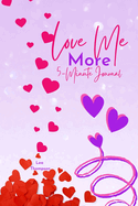 Love Me More: 5 Minute Self Love Journal
