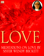 Love: Meditations on Love - Beckett, Wendy, Sr.