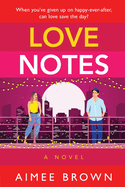 Love Notes: A hilarious romantic comedy from Aimee Brown