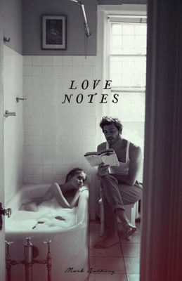Love Notes - Anthony, Mark
