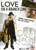 Love on a Branch Line - 
