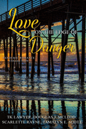 Love on the Edge of Danger: A Pandemic Romance Collection