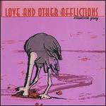 Love & Other Afflictions