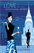 Love & Other Recreational Sports - Dearie, John