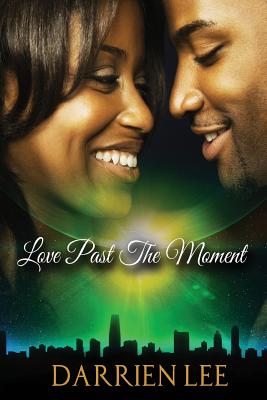 Love Past the Moment - Lee, Darrien