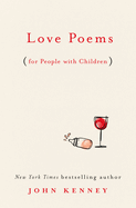 Love Poems: For People with Children