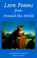 Love Poems from Around the World - Hippocrene Books (Compiled by)