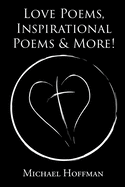 Love Poems, Inspirational Poems and More!