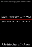 Love, Poverty and War: Journeys and Essays