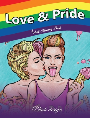 Love & Pride: Adult Coloring Book - Design, Blush