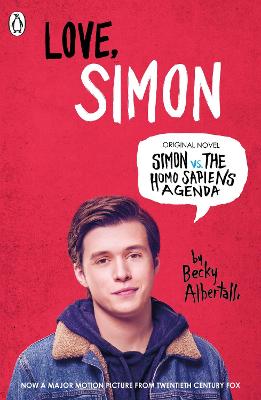 Love Simon: Simon Vs The Homo Sapiens Agenda Official Film Tie-in - Albertalli, Becky