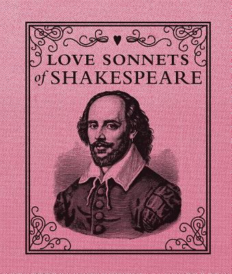 Love Sonnets of Shakespeare - Shakespeare, William