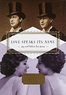 Love Speaks Its Name: Gay and Lesbian Love Poems