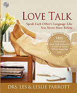 Love Talk: Speak Each Other's Language Like You Never Have Before - Parrott, Les, Dr. (Narrator), and Parrott, Leslie L, III
