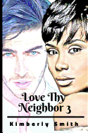 Love Thy Neighbor 3: Interracial Romance Bwwm