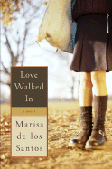 Love Walked in - de los Santos, Marisa