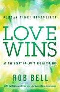 Love Wins: At the Heart of Life's Big Questions