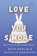Love You S'more