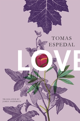 Love - Espedal, Tomas, and Anderson, James (Translated by)