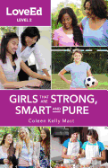 Loveed Girls Level 2: Raising Kids That Are Strong, Smart & Pure