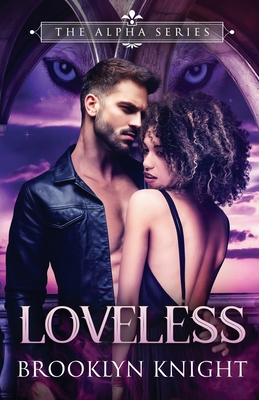 Loveless - Knight, Brooklyn, and Dodson, Rebekah (Editor)