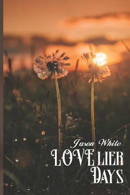 Lovelier Days - White, Jason