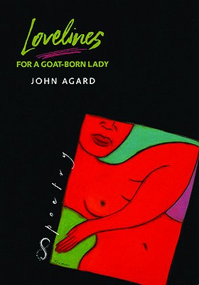 Lovelines for a Goat-Born Lady - Agard, John