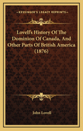 Lovell's History of the Dominion of Canada, and Other Parts of British America (1876)