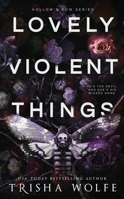 Lovely Violent Things: Hollow's Row 2 - Wolfe, Trisha
