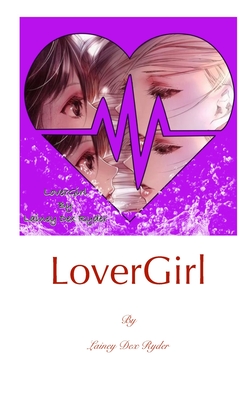 LoverGirl - Ryder, Lainey Dex