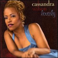 Loverly - Cassandra Wilson