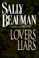 Lovers and Liars - Beauman, Sally