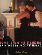 Lovers and Other Strangers: Paintings by Jack Vettriano