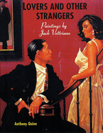 Lovers and Others Strangers: Paintings by Jack Vettriano - Vettriano, Jack, and Quinn, Anthony (Editor)