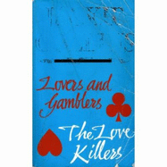 Lovers & Gamblers/Love Killers Duo