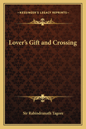 Lover's Gift and Crossing