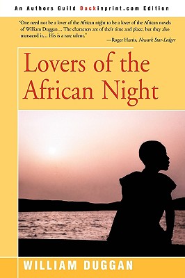 Lovers of the African Night - Duggan, William R