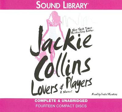 Lovers & Players - Collins, Jackie, and Keating, Isabel (Read by)