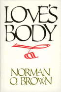 Love's Body, Reissue of 1966 Edition