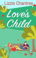 Love's Child: Power, deceit and betrayal, all in the name of love!