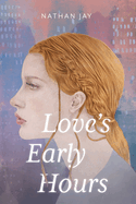 Love's Early Hours