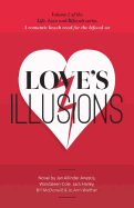 Love's Illusions: A romantic beach read for the bifocal set
